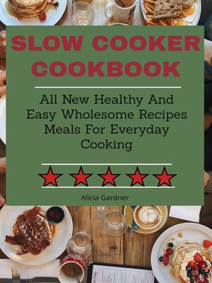 cover image of Slow Cooker Cookbook
